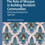 خرید و دانلود نسخه کامل کتاب The Role of Mosque in Building Resilient Communities: Widening Development Agendas