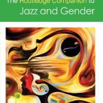 خرید و دانلود نسخه کامل کتاب The Routledge Companion to Jazz and Gender