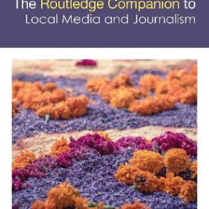 خرید و دانلود نسخه کامل کتاب The Routledge Companion to Local Media and Journalism