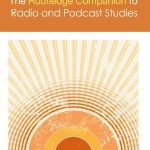 خرید و دانلود نسخه کامل کتاب The Routledge Companion to Radio and Podcast Studies