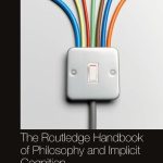 خرید و دانلود نسخه کامل کتاب The Routledge Handbook of Philosophy and Implicit Cognition