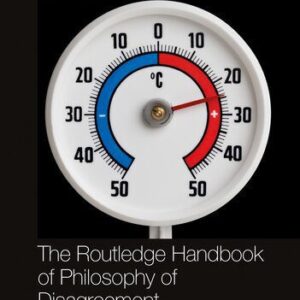 خرید و دانلود نسخه کامل کتاب The Routledge Handbook of Philosophy of Disagreement