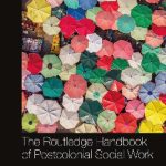 خرید و دانلود نسخه کامل کتاب The Routledge Handbook of Postcolonial Social Work
