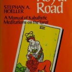 خرید و دانلود نسخه کامل کتاب The Royal Road: A Manual of Kabalistic Meditations on the Tarot