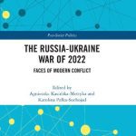 خرید و دانلود نسخه کامل کتاب The Russia-Ukraine War of 2022: Faces of Modern Conflict