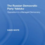 خرید و دانلود نسخه کامل کتاب The Russian Democratic Party Yabloko: Opposition in a Managed Democracy