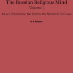 خرید و دانلود نسخه کامل کتاب The Russian religious mind Vol. I: Kievan Christianity, The Tenth to the Thirteenth Centuries