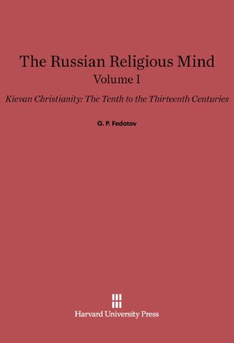 خرید و دانلود نسخه کامل کتاب The Russian religious mind Vol. I: Kievan Christianity, The Tenth to the Thirteenth Centuries_68e20500a6028.jpeg خرید و دانلود نسخه کامل کتاب The Russian religious mind Vol. I: Kievan Christianity, The Tenth to the Thirteenth Centuries