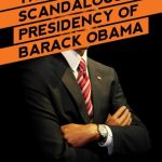 خرید و دانلود نسخه کامل کتاب The Scandalous Presidency of Barack Obama