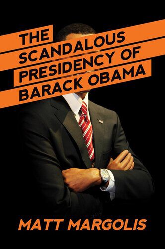 خرید و دانلود نسخه کامل کتاب The Scandalous Presidency of Barack Obama_68e8c3cceaff3.jpeg خرید و دانلود نسخه کامل کتاب The Scandalous Presidency of Barack Obama