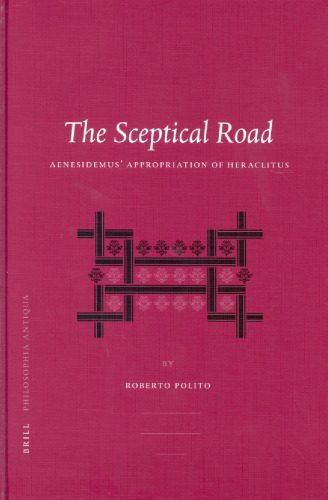 خرید و دانلود نسخه کامل کتاب The Sceptical Road: Aenesidemus’ Appropriation of Heraclitus_68fd950d9c10c.jpeg خرید و دانلود نسخه کامل کتاب The Sceptical Road: Aenesidemus’ Appropriation of Heraclitus