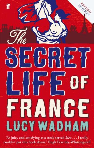 خرید و دانلود نسخه کامل کتاب The Secret Life of France_68e4f7cb49e23.jpeg خرید و دانلود نسخه کامل کتاب The Secret Life of France
