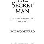 خرید و دانلود نسخه کامل کتاب The Secret Man: The Story of Watergate’s Deep Throat by Bob Woodward (2006-06-05)