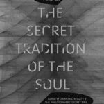 خرید و دانلود نسخه کامل کتاب The Secret Tradition of the Soul