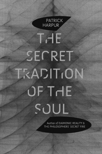 خرید و دانلود نسخه کامل کتاب The Secret Tradition of the Soul_68e2fcd47c343.jpeg خرید و دانلود نسخه کامل کتاب The Secret Tradition of the Soul