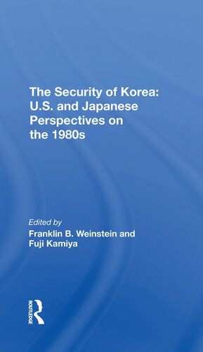 خرید و دانلود نسخه کامل کتاب The Security of Korea: U.S. And Japanese Perspectives on the 1980s_68f6cd0d64611.jpeg خرید و دانلود نسخه کامل کتاب The Security of Korea: U.S. And Japanese Perspectives on the 1980s