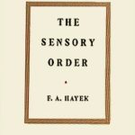 خرید و دانلود نسخه کامل کتاب The Sensory Order: An Inquiry Into the Foundations of Theoretical Psychology