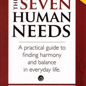 خرید و دانلود نسخه کامل کتاب The Seven Human Needs: A practical guide to finding harmony and balance in everyday life