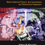 خرید و دانلود نسخه کامل کتاب The Shadow and the Act: Black Intellectual Practice, Jazz Improvisation, and Philosophical Pragmatism
