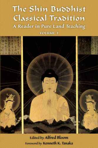 خرید و دانلود نسخه کامل کتاب The Shin Buddhist Classical Tradition: A Reader in Pure Land Teaching (Vol 2)_68e187c6460ab.jpeg خرید و دانلود نسخه کامل کتاب The Shin Buddhist Classical Tradition: A Reader in Pure Land Teaching (Vol 2)