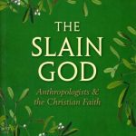 خرید و دانلود نسخه کامل کتاب The Slain God: Anthropologists and the Christian Faith