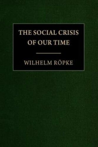 خرید و دانلود نسخه کامل کتاب The Social Crisis of Our Time_68e39eb65c483.jpeg خرید و دانلود نسخه کامل کتاب The Social Crisis of Our Time