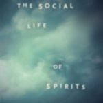 خرید و دانلود نسخه کامل کتاب The Social Life of Spirits