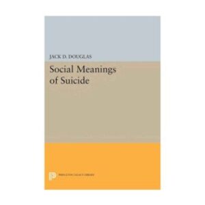 خرید و دانلود نسخه کامل کتاب The Social Meanings of Suicide