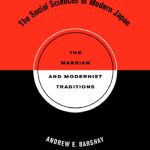 خرید و دانلود نسخه کامل کتاب The Social Sciences in Modern Japan: The Marxian and Modernist Traditions (Twentieth Century Japan: the Emergence of a World Power)