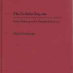 خرید و دانلود نسخه کامل کتاب The Socialist Impulse: Latin America in the Twentieth Century