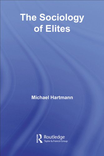 خرید و دانلود نسخه کامل کتاب The Sociology of Elites (Routledge Series in Social and Political Thought)_68f987b05824c.jpeg خرید و دانلود نسخه کامل کتاب The Sociology of Elites (Routledge Series in Social and Political Thought)