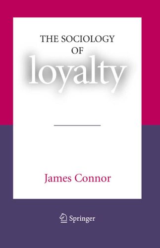 خرید و دانلود نسخه کامل کتاب The Sociology of Loyalty_68f9859f88d13.jpeg خرید و دانلود نسخه کامل کتاب The Sociology of Loyalty
