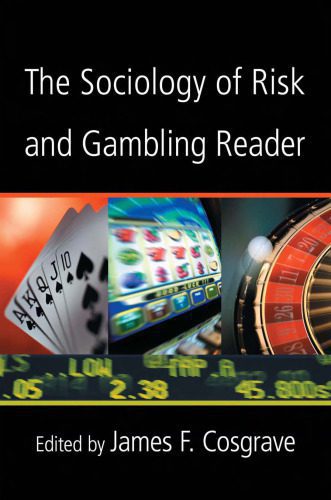 خرید و دانلود نسخه کامل کتاب The Sociology of Risk and Gambling Reader_68f973fa77d7d.jpeg خرید و دانلود نسخه کامل کتاب The Sociology of Risk and Gambling Reader