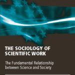 خرید و دانلود نسخه کامل کتاب The Sociology of Scientific Work: The Fundamental Relationship Between Science and Society