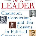 خرید و دانلود نسخه کامل کتاب The Soul of a Leader: Character, Conviction, and Ten Lessons in Political Greatness