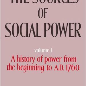 خرید و دانلود نسخه کامل کتاب The Sources of Social Power, Volume 1: A History of Power from the Beginning to AD 1760