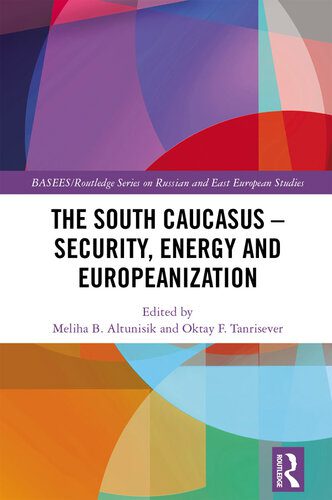 خرید و دانلود نسخه کامل کتاب The South Caucasus – Security, Energy and Europeanization_68e845e7371ab.jpeg خرید و دانلود نسخه کامل کتاب The South Caucasus – Security, Energy and Europeanization