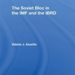 خرید و دانلود نسخه کامل کتاب The Soviet Bloc in the IMF and the IBRD
