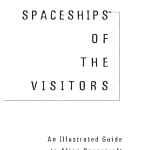 خرید و دانلود نسخه کامل کتاب The Spaceships of the Visitors: An Illustrated Guide to Alien Spacecraft