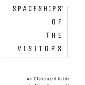 خرید و دانلود نسخه کامل کتاب The Spaceships of the Visitors: An Illustrated Guide to Alien Spacecraft