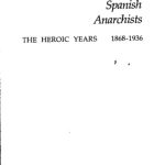 خرید و دانلود نسخه کامل کتاب The Spanish Anarchists: The Heroic Years, 1868-1936