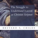خرید و دانلود نسخه کامل کتاب The Struggle to Understand Isaiah as Christian Scripture
