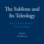 خرید و دانلود نسخه کامل کتاب The Sublime and Its Teleology: Kant—German Idealism—Phenomenology
