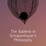 خرید و دانلود نسخه کامل کتاب The Sublime in Schopenhauer’s Philosophy