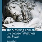 خرید و دانلود نسخه کامل کتاب The Suffering Animal: Life Between Weakness and Power
