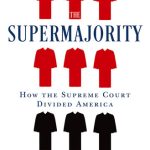 خرید و دانلود نسخه کامل کتاب The Supermajority: How the Supreme Court Divided America