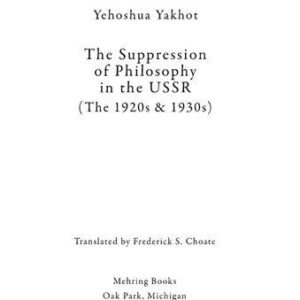 خرید و دانلود نسخه کامل کتاب The Suppression of Philosophy in the USSR (The 1920s & 1930s)