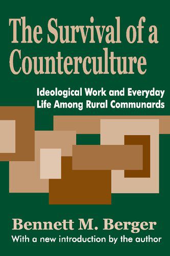 خرید و دانلود نسخه کامل کتاب The survival of a counterculture: Ideological work and everyday life among rural communards_68f84fb504892.jpeg خرید و دانلود نسخه کامل کتاب The survival of a counterculture: Ideological work and everyday life among rural communards