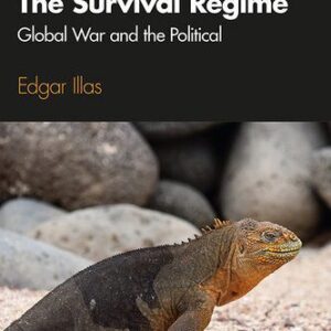 خرید و دانلود نسخه کامل کتاب The Survival Regime: Global War and the Political