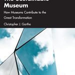 خرید و دانلود نسخه کامل کتاب The Sustainable Museum: How Museums Contribute to the Great Transformation
